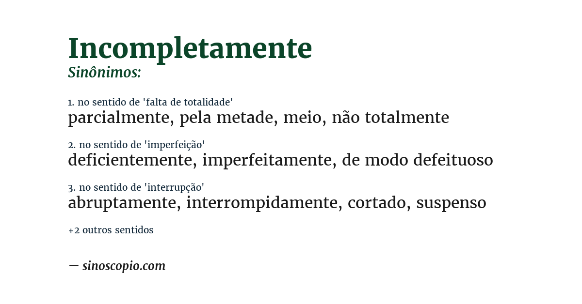 Sinônimo de incompletamente