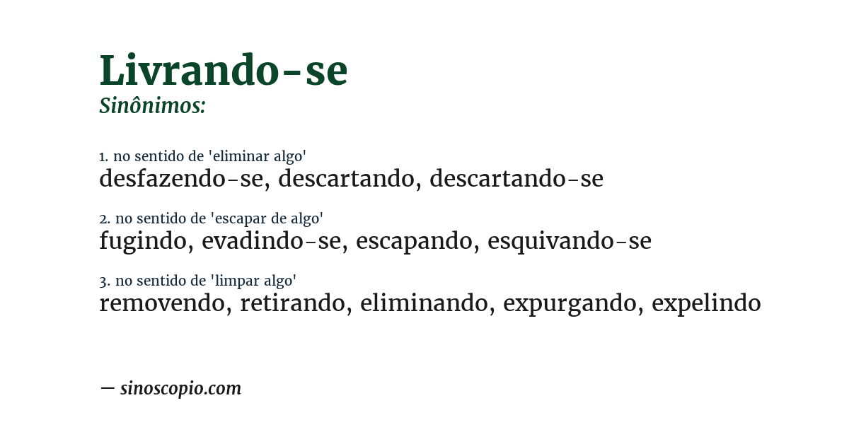 Sinônimo de livrando-se