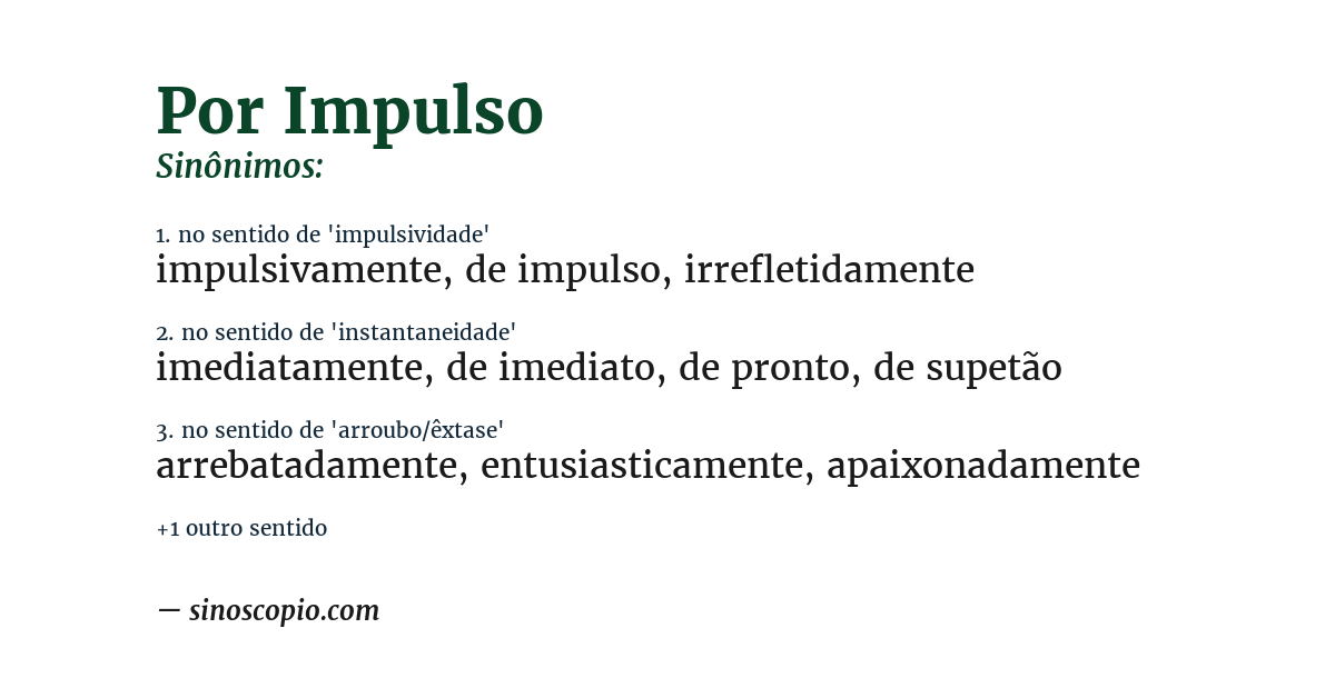 Sinônimo de por impulso
