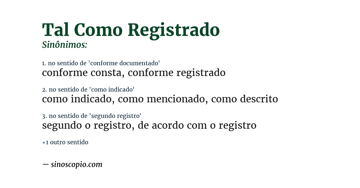 Sinônimo de tal como registrado