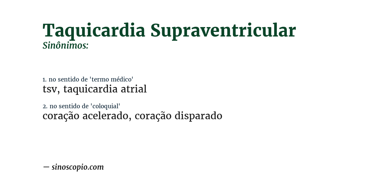 Sinônimo de taquicardia supraventricular