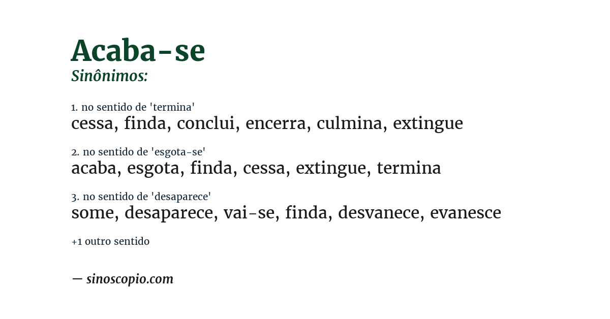 Sinônimo de acaba-se
