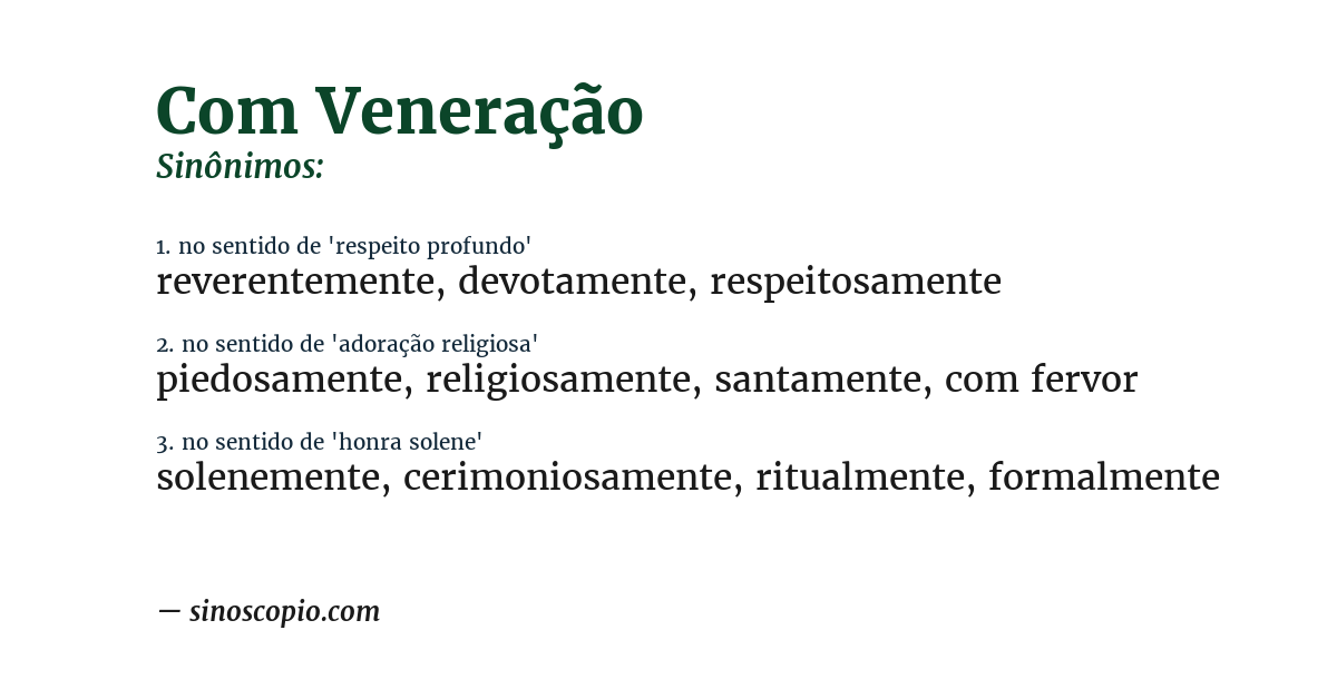 Sinônimo de com veneração