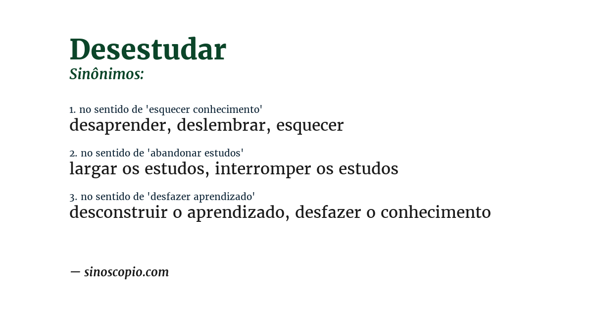 Sinônimo de desestudar