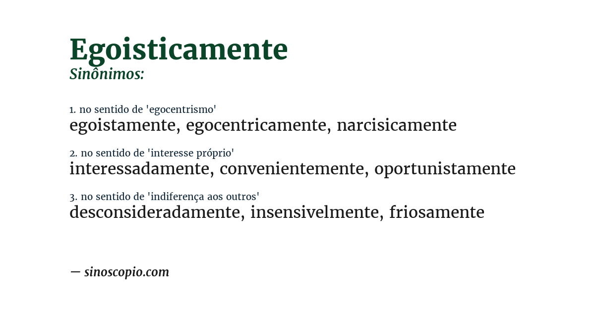 Sinônimo de egoisticamente
