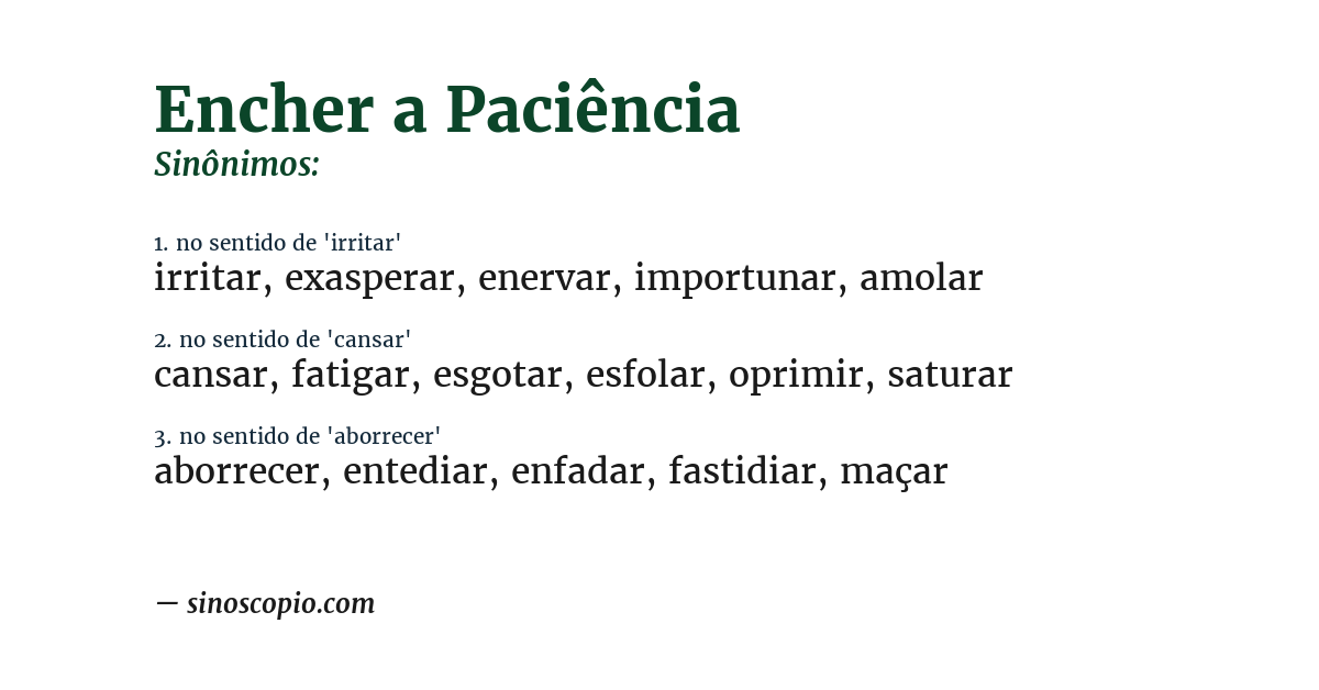 Sinônimo de encher a paciência