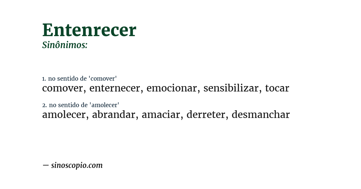 Sinônimo de entenrecer
