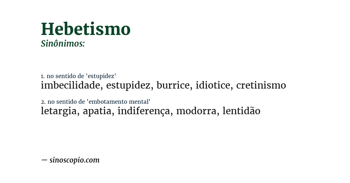 Sinônimo de hebetismo