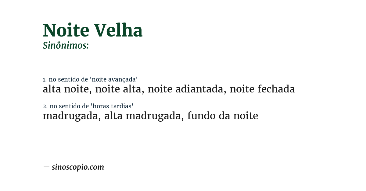 Sinônimo de noite velha