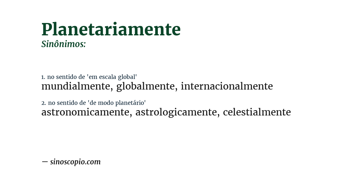 Sinônimo de planetariamente