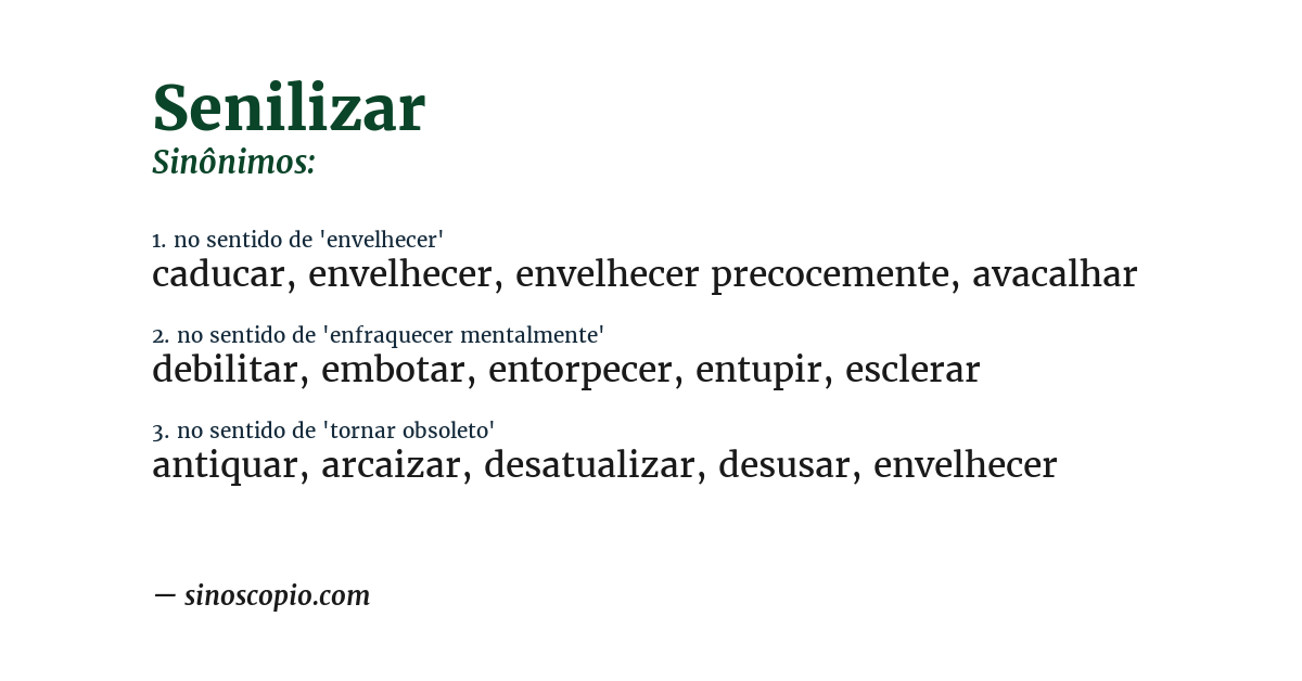 Sinônimo de senilizar