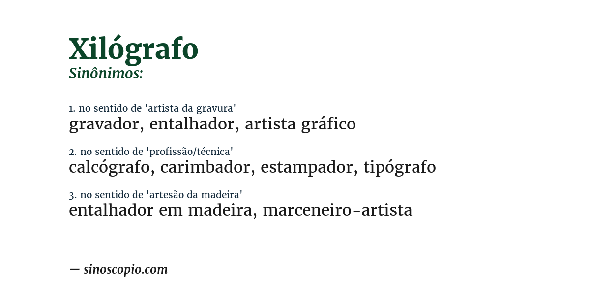 Sinônimo de xilógrafo