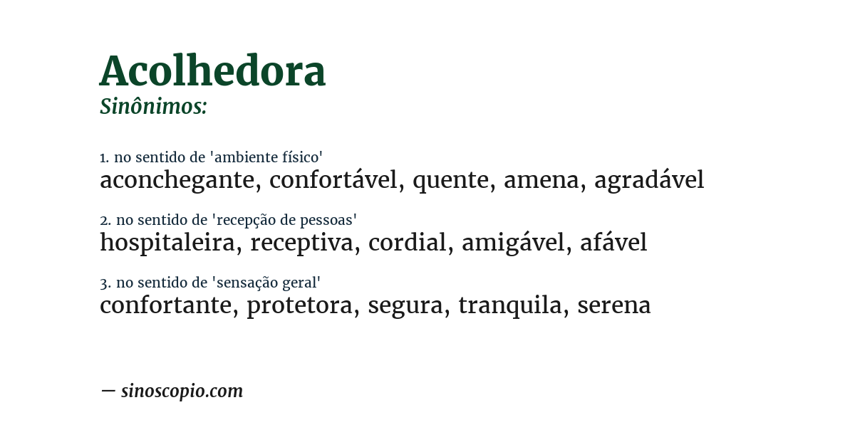 Sinônimo de acolhedora
