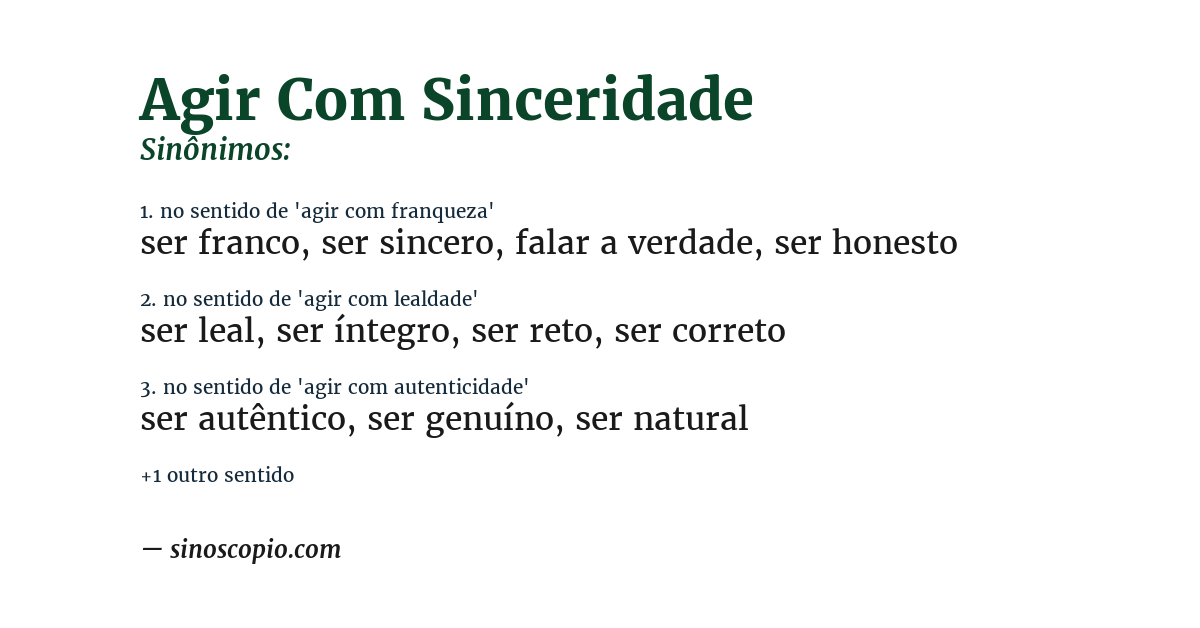 Sinônimo de agir com sinceridade