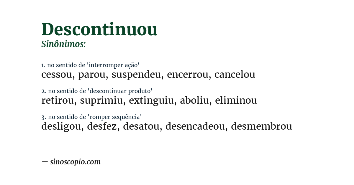 Sinônimo de descontinuou