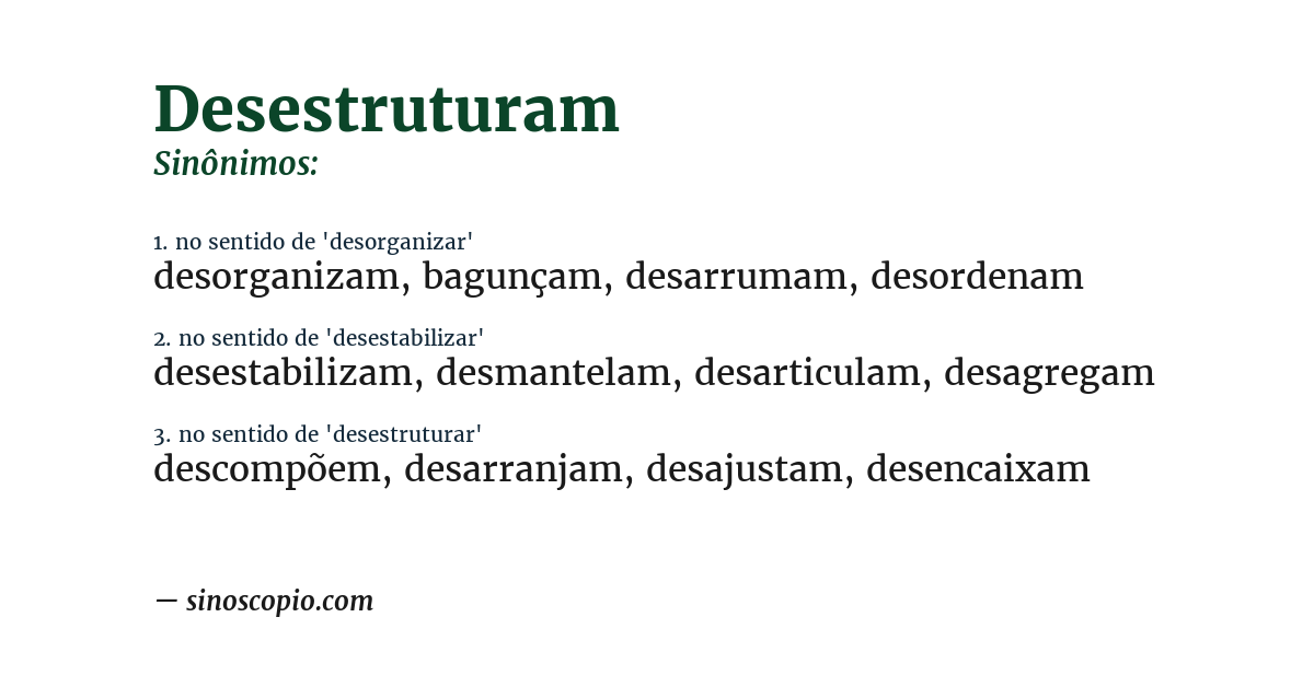 Sinônimo de desestruturam