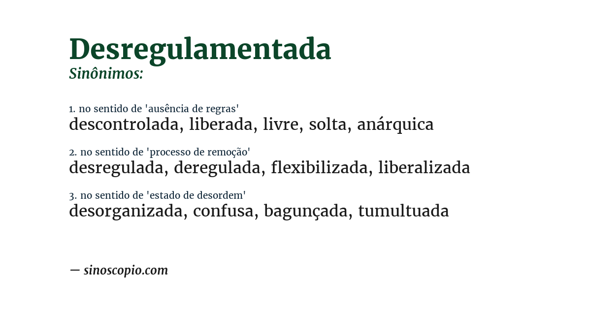 Sinônimo de desregulamentada