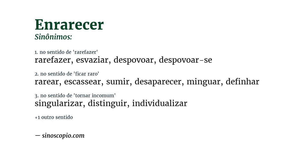 Sinônimo de enrarecer