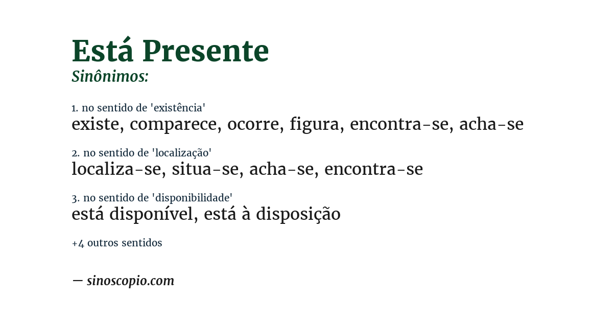 Sinônimo de está presente