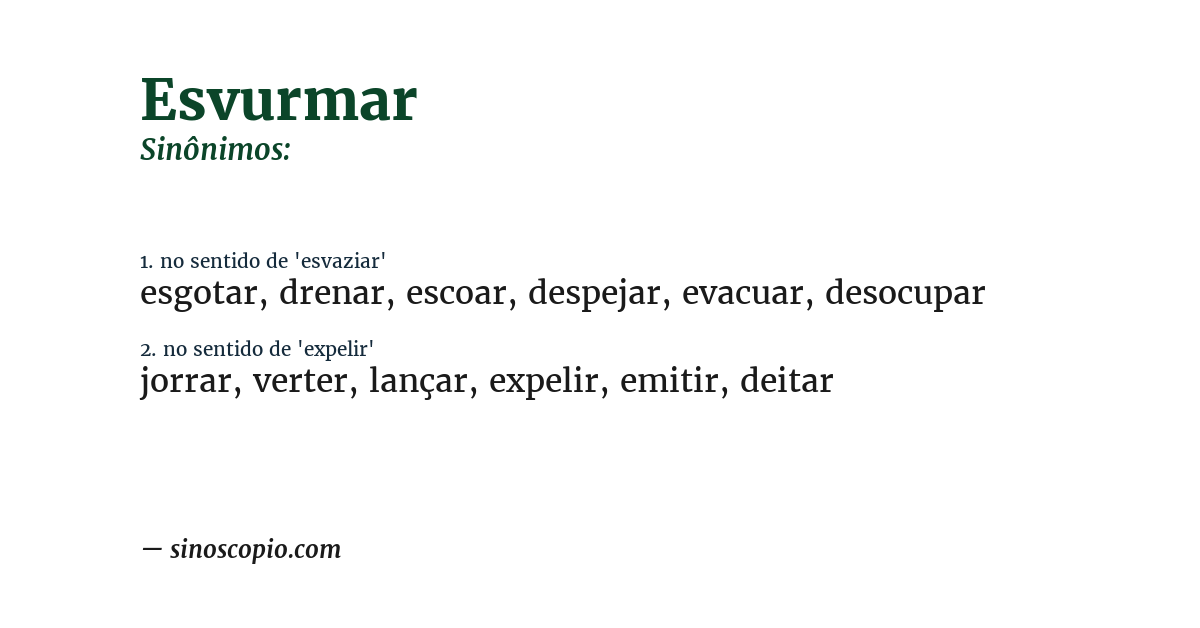 Sinônimo de esvurmar