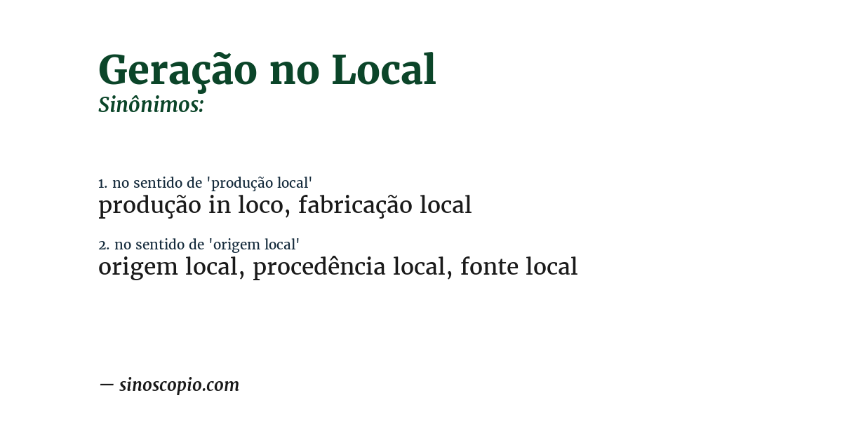 Sinônimo de geração no local