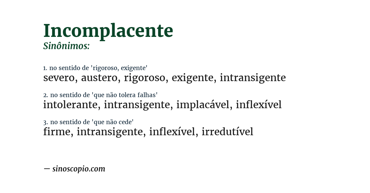 Sinônimo de incomplacente