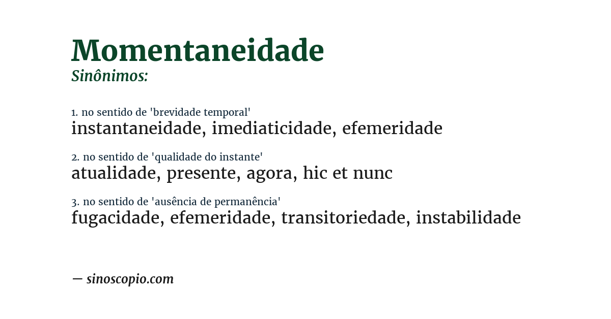 Sinônimo de momentaneidade