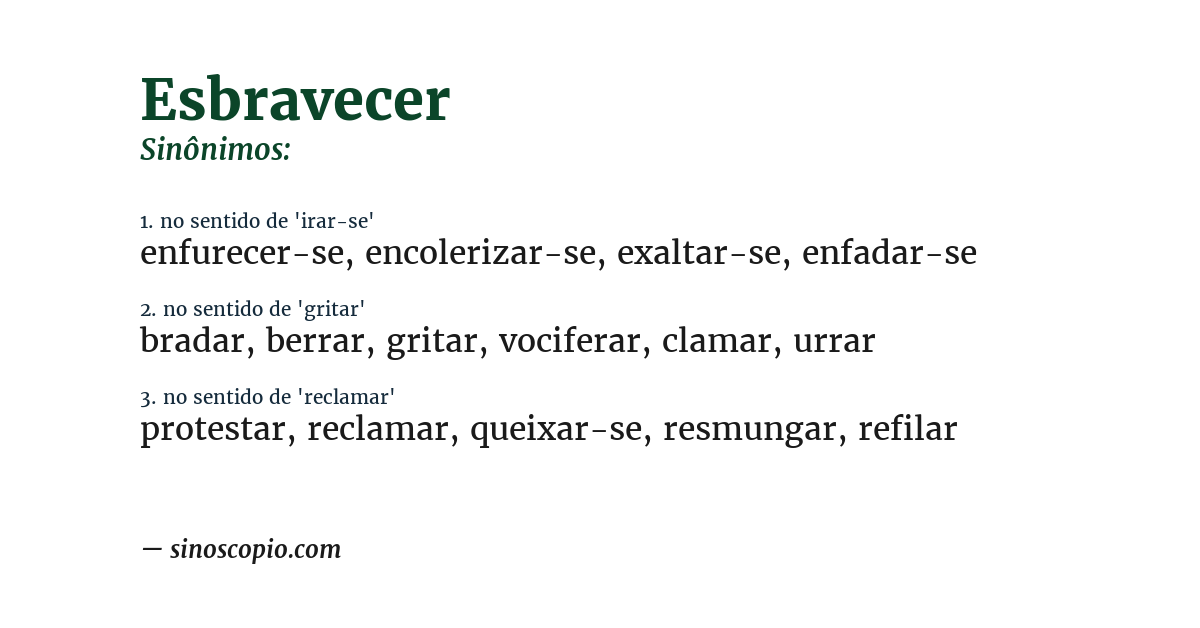 Sinônimo de esbravecer