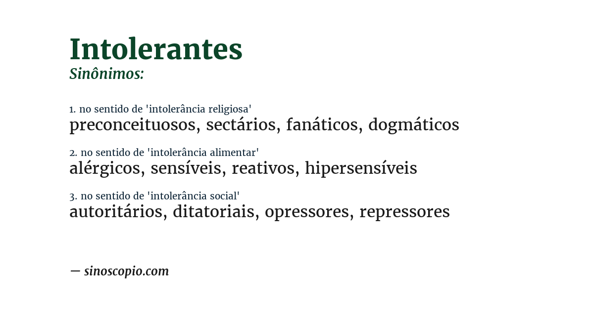 Sinônimo de intolerantes