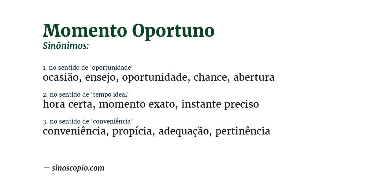 Sinônimo de momento oportuno