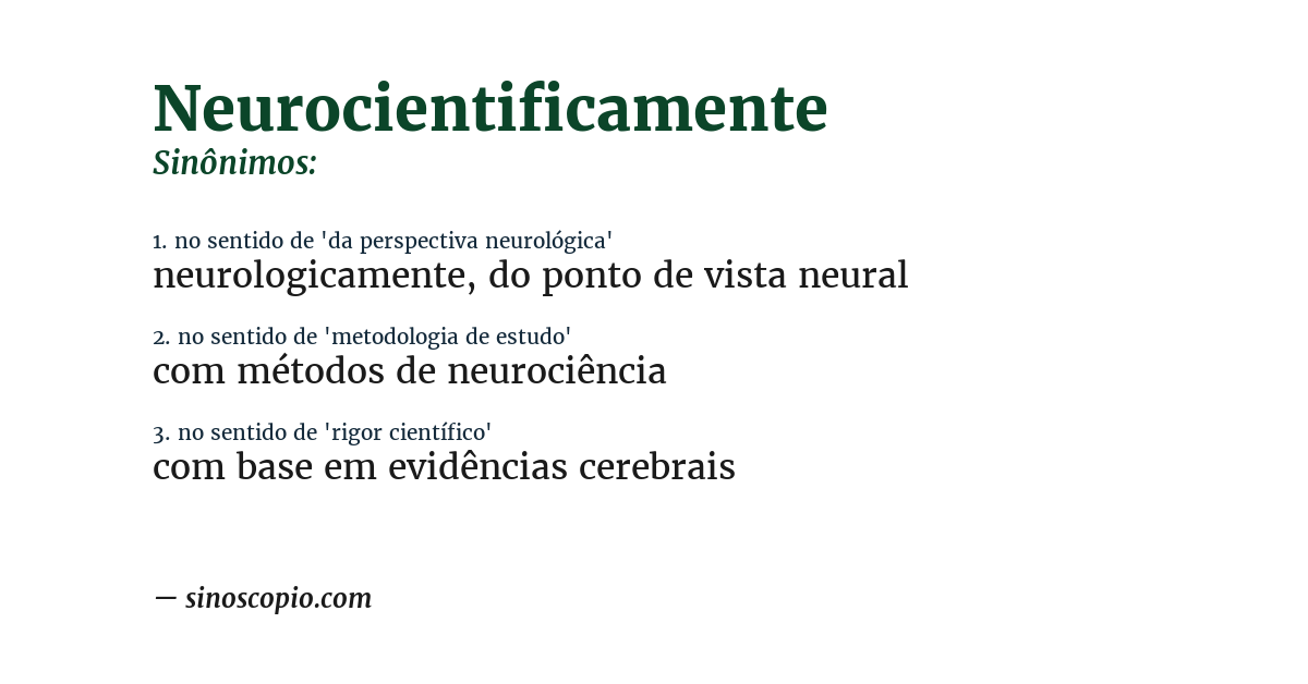 Sinônimo de neurocientificamente