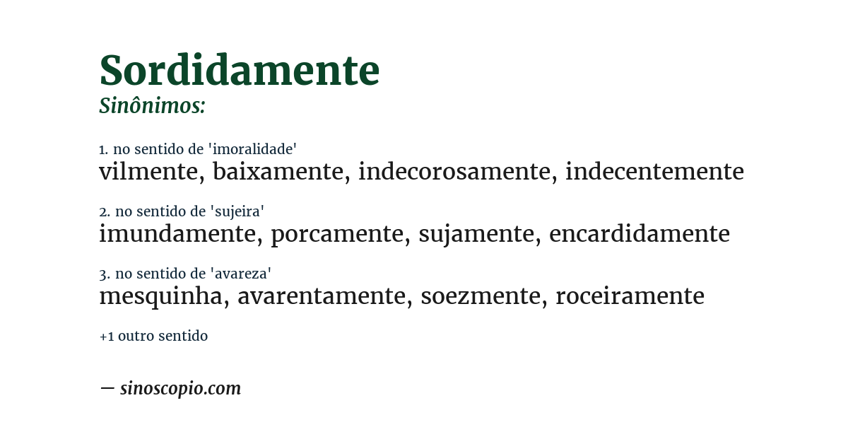 Sinônimo de sordidamente