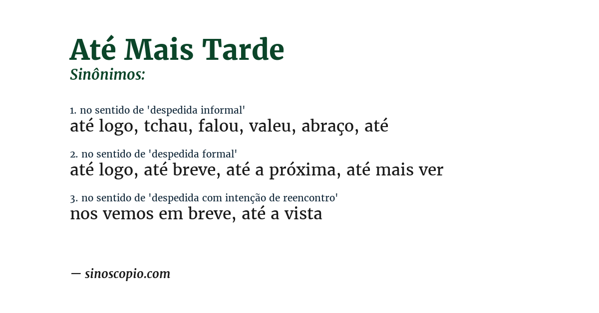 Sinônimo de até mais tarde