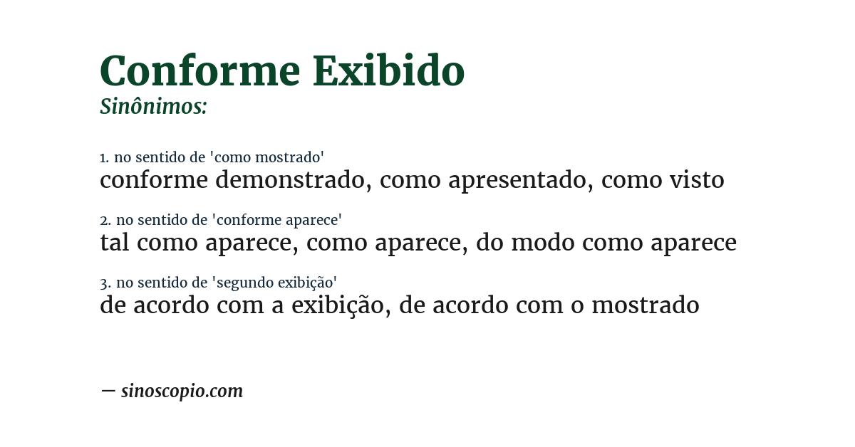 Sinônimo de conforme exibido