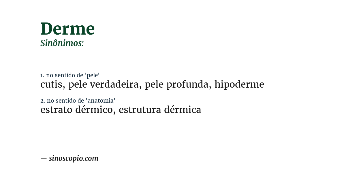Sinônimo de derme