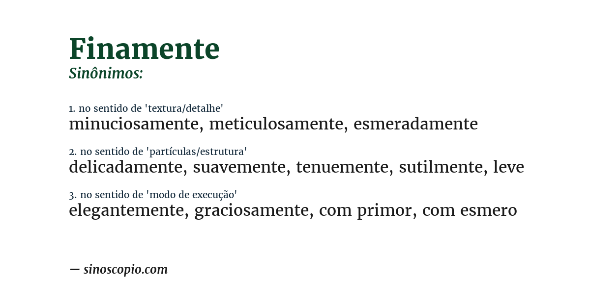 Sinônimo de finamente