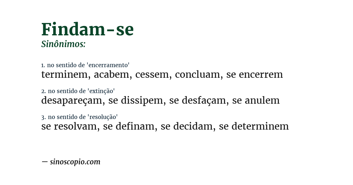 Sinônimo de findam-se