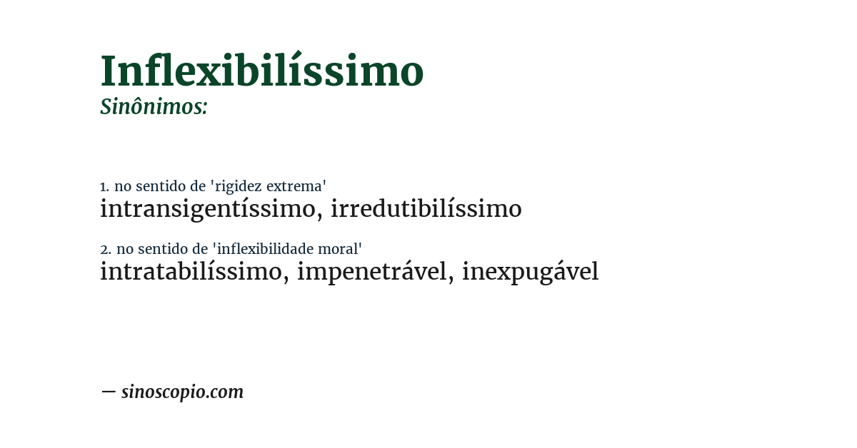 Sinônimo de inflexibilíssimo