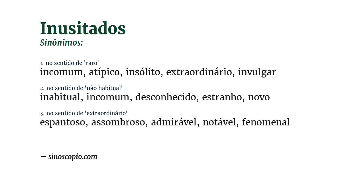 Sinônimo de inusitados