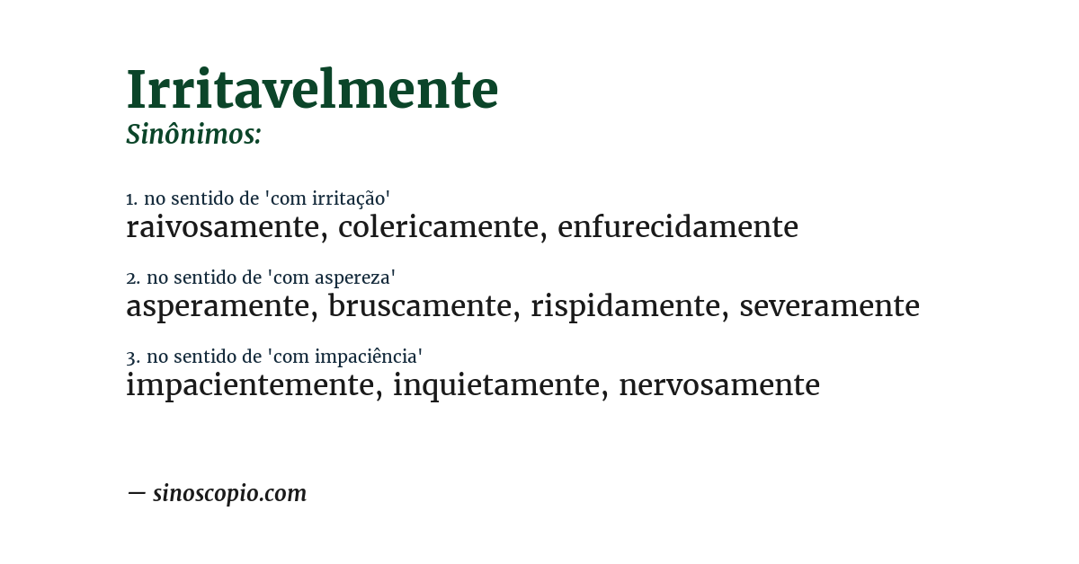 Sinônimo de irritavelmente