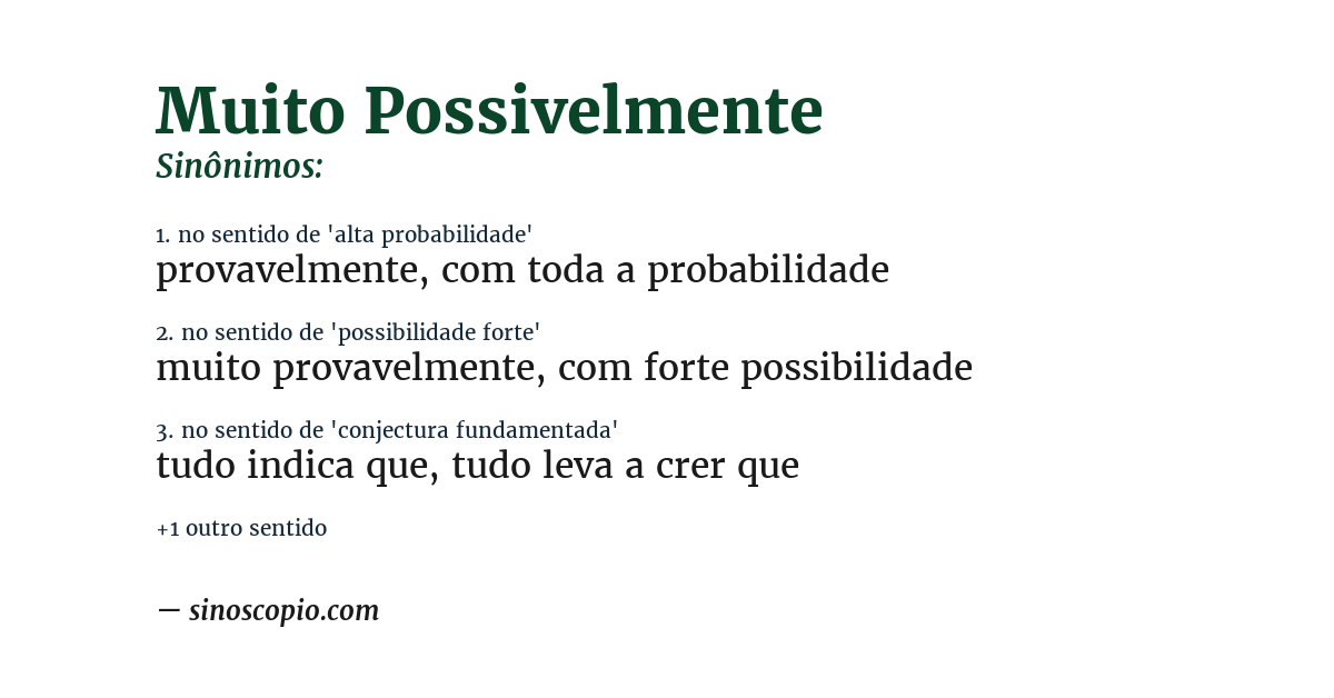 Sinônimo de muito possivelmente