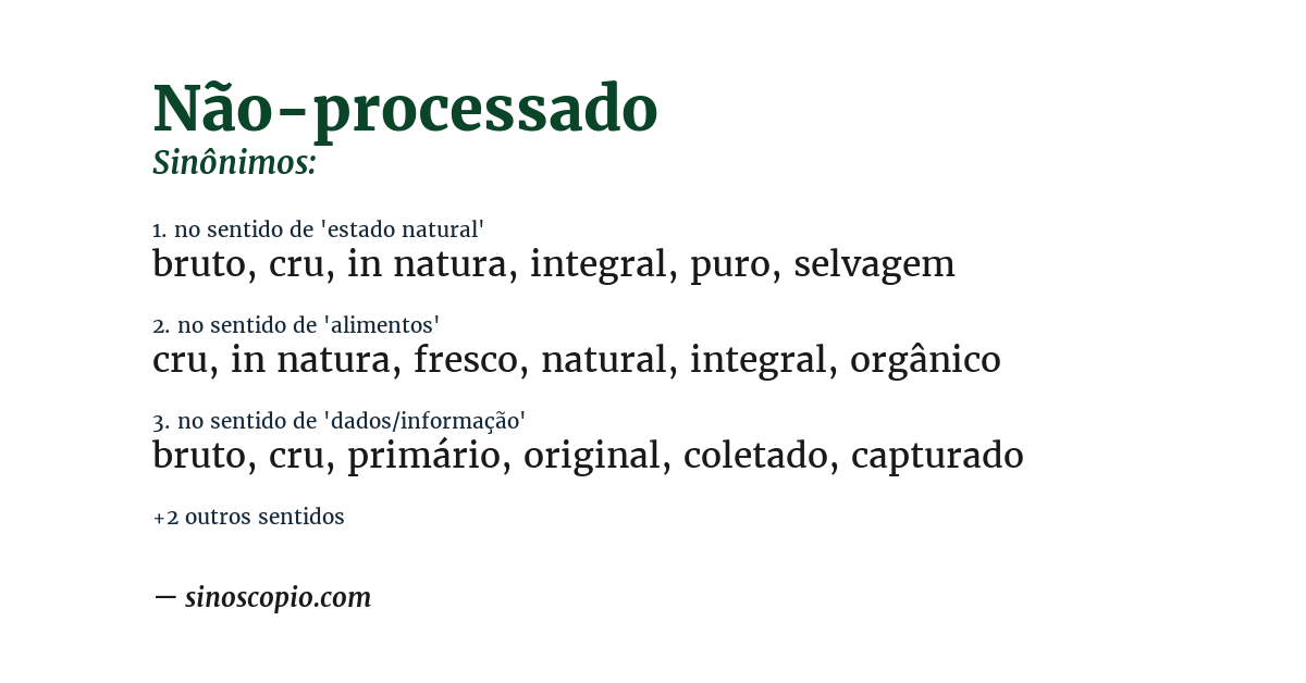 Sinônimo de não-processado