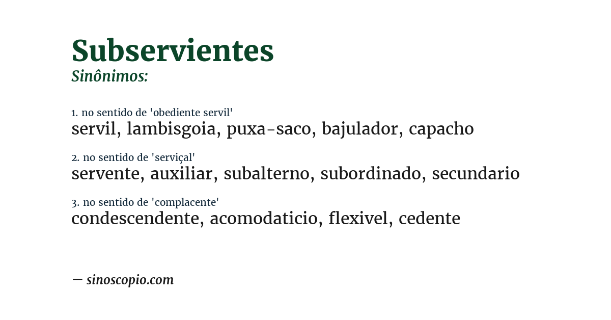 Sinônimo de subservientes