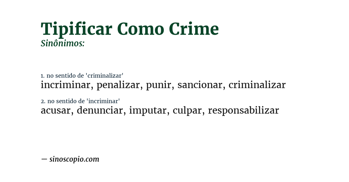 Sinônimo de tipificar como crime