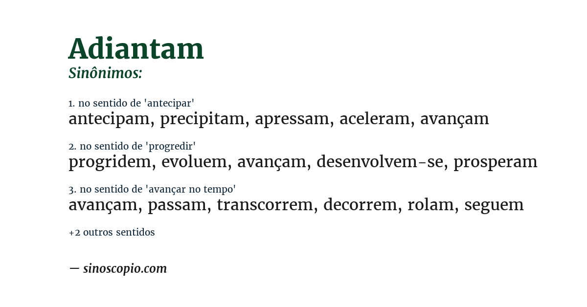 Sinônimo de adiantam