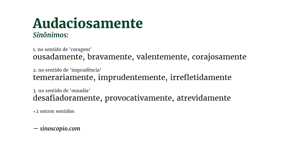 Sinônimo de audaciosamente