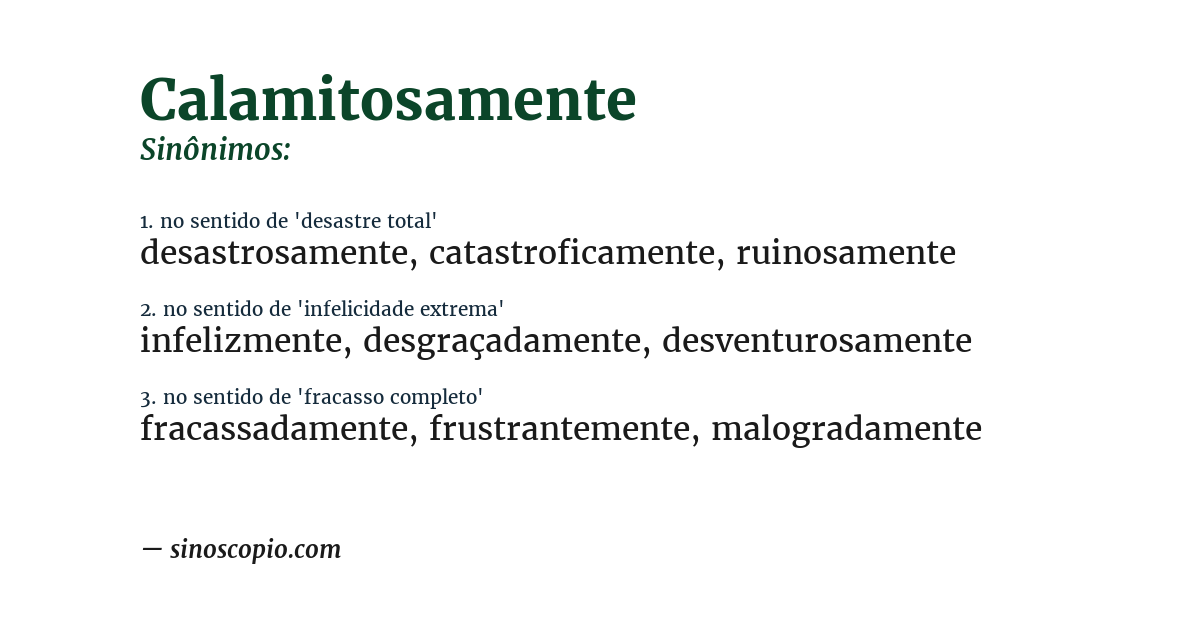 Sinônimo de calamitosamente