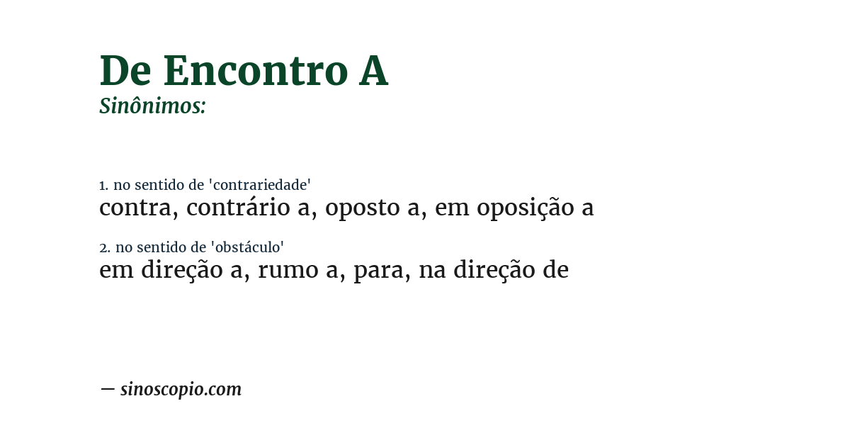 Sinônimo de de encontro a