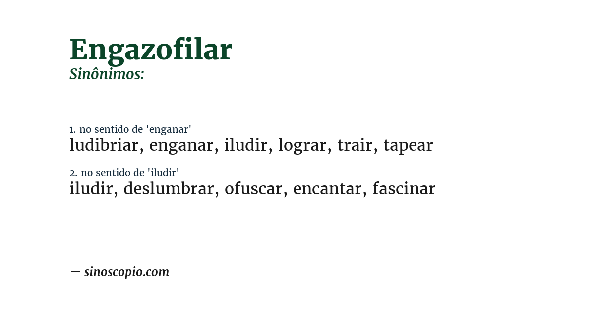 Sinônimo de engazofilar