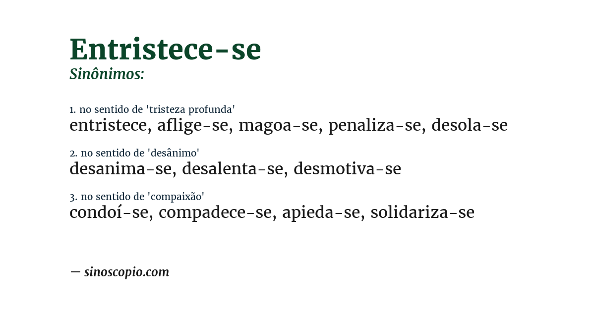 Sinônimo de entristece-se